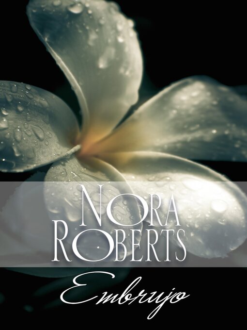 Title details for Embrujo by Nora Roberts - Available